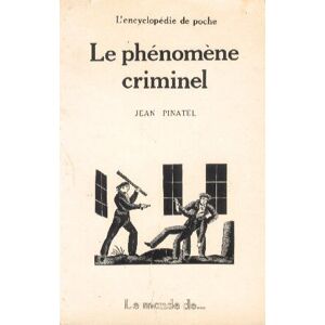 Jean Pinatel Le Phénomène Criminel