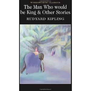 Rudyard Kipling The Man Who Would Be King & Other Stories - Publicité