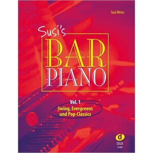 Susi Weiss Susi'S Bar Piano 1: Swing, Evergreens Und Pop-Classics In Mittelschwerer Bearbeitung Für Den Anspruchsvollen Pianisten - Publicité