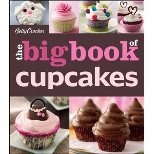 The Big Book Of Cupcakes (Betty Crocker Big Book)