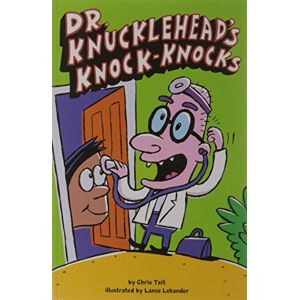 Chris Tait Dr. Knucklehead'S Knock-Knocks