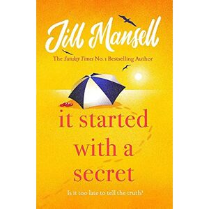 Jill Mansell It Started With A Secret: The 'Supremely Feel-Good' Sunday Times seller - Publicité