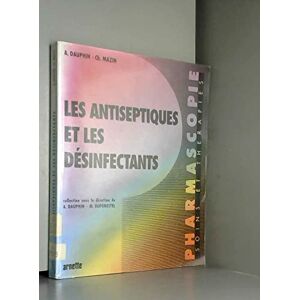 Les Antiseptiques Et Les Desinfectants