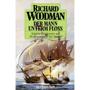 Richard Woodman Der Mann Unterm Floß