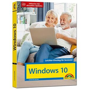 Windows 10 Für Senioren Die Verständliche Anleitung - Komplett In Farbe - Große Schrift: Neuauflage Inkl. Aller Updates