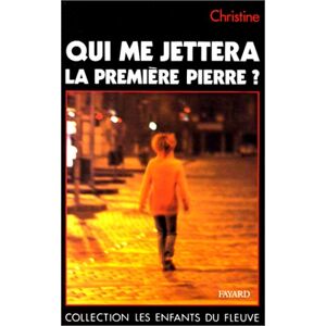 Qui Me Jettera La Première Pierre?