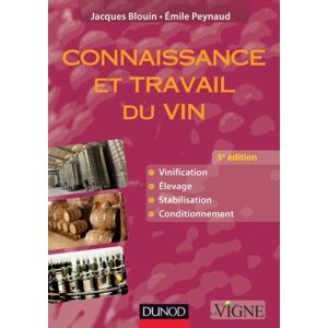 Emile Peynaud Connaissance Et Travail Du Vin