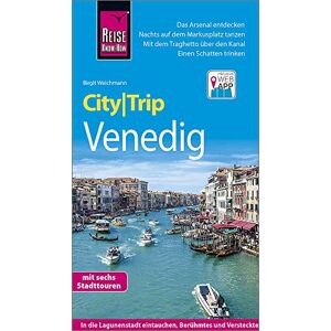 Birgit Weichmann Reise Know-How Citytrip Venedig: Reiseführer Mit Stadtplan, 6 Stadttouren Und Kostenloser Web-App
