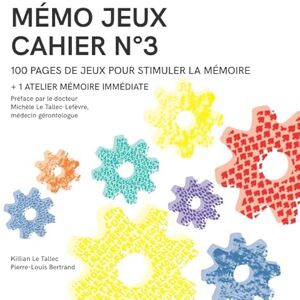 Bertrand, M. Pierre-Louis MÉMO JEUX Cahier N°3: 100 pages de jeux pour stimuler la mémoire + 1 atelier mémoire immédiate - Publicité