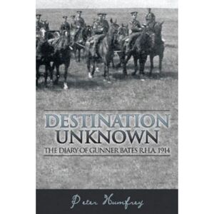 Destination Unknown: The Diary of Gunner Bates R.H.A. 1914 - Publicité