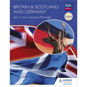 Hodder Education New Higher History: Britain & Scotland And Germany (Nhh) (Paperback) - Publicité