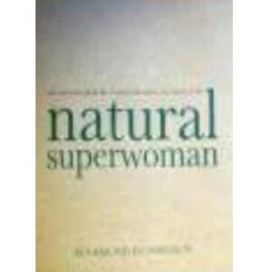 THE SURVIVAL GUIDE FOR THE WOMEN WHO HAVE TOO MUCH TO DO: NATURAL SUPERWOMAN. - [Version Originale] - Publicité