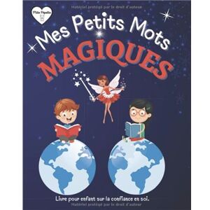 NLFBP Editions Mes Petits Mots Magiques Livre pour Enfant sur la Confiance en Soi. Des Affirmations Positives qui Favorisent l'Estime de Soi chez les Enfants - Publicité