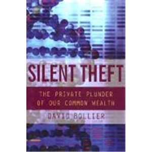 Silent Theft: The Private Plunder of Our Common Wealth - Publicité