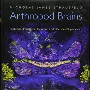 Harvard University Press Arthropod Brains: Evolution, Functional Elegance, and Historical Significance - [Livre en VO] - Publicité