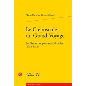 Classiques Garnier Le Crépuscule du Grand Voyage - Publicité