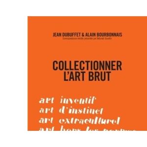 Albin Michel Collectionner l'art brut - Publicité