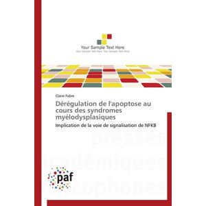 P.academiques Francophones Dérégulation de l'apoptose au cours des syndromes myélodysplasiques - Publicité