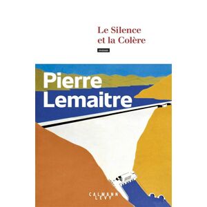 Calmann-Levy Le Silence et la Colère - Publicité