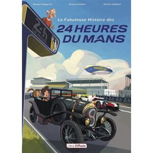 Libra Diffusio La Fabuleuse Histoire des 24 Heures du Mans - Publicité