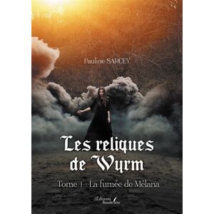 Baudelaire Les reliques de Wyrm - Tome 1 : La fumée de Mélana - Publicité