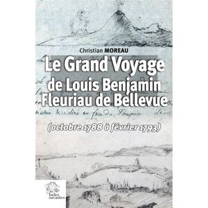 Indes Savantes Le Grand Voyage de Louis Benjamin Fleuriau de Bellevue (octobre 1788 à février 1793) - Publicité