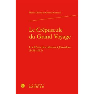 Classiques Garnier Le Crépuscule du Grand Voyage - Publicité