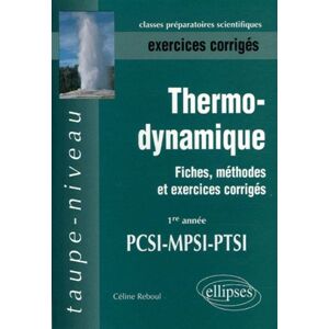 Ellipses Thermodynamique - Fiches, méthodes et exercices corrigés - 1re année PCSI-MPSI-PTSI - Publicité