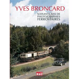 Vie Du Rail Soixante ans de photographies ferroviaires - Publicité