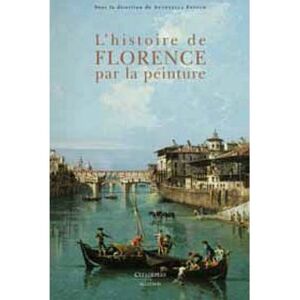 Citadelles & Mazenod L'histoire de Florence par la peinture - Publicité