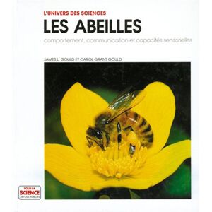 Editions Belin Les abeilles, comportement, communication et capacités sensorielles