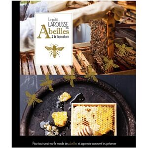 Editions Larousse Le petit Larousse des abeilles