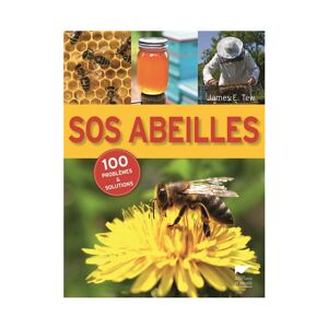 Editions Delachaux et Niestle - 130 Ans de Livres Nature SOS Abeilles : 100 problemes et solutions