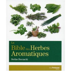 Editions Trédaniel La bible des herbes aromatiques