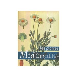 Editions Artémis Les plantes Médicinales