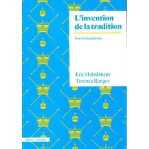 L'invention de la tradition