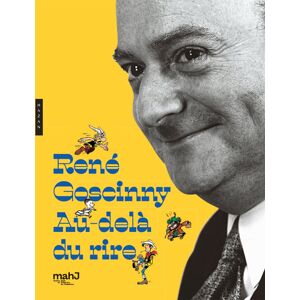 René Goscinny ; au-delà du rire