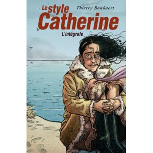 Le style Catherine ; intégrale Tome 1 à Tome 3