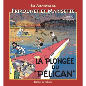 Les aventures de Fripounet et Marisette ; La plongée du "Pélican"