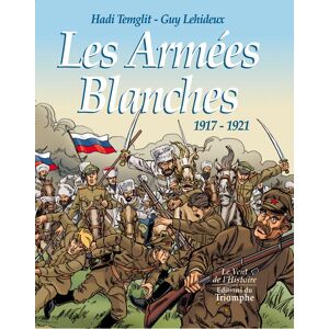 Les armées blanches  1917 1921