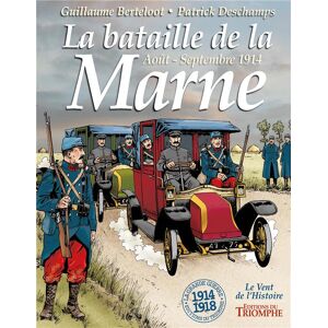 La bataille de la Marne - Août - Septembre 1914