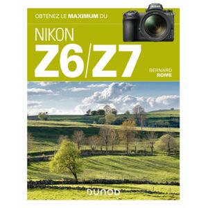 DUNOD Obtenez le Maximum du Nikon Z6/Z7