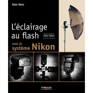 EYROLLES L'Eclairage au Flash avec le Système Nikon - Publicité