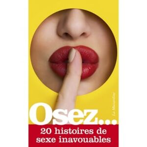 La Musardine Osez... 20 histoires de sexe inavouables - Publicité