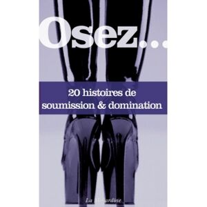 La Musardine Osez... 20 histoires de soumission et domination - Publicité