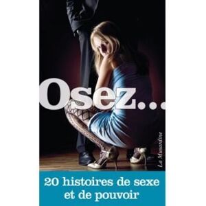 La Musardine Osez... 20 histoires de sexe et de pouvoir - Publicité