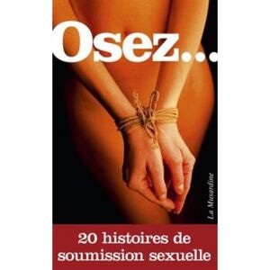 La Musardine Osez... 20 histoires de soumission sexuelle - Publicité