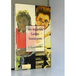 Les maladies cardio-vasculaires Raymond Dextreit Vivre en harmonie