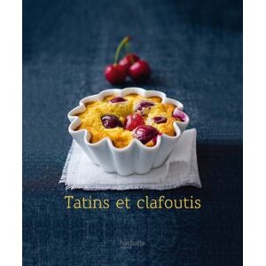 Tatins et clafoutis Maya Nuq-Barakat Hachette Pratique