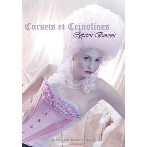 Corsets et crinolines Cyprien Bouton le Calepin jaune